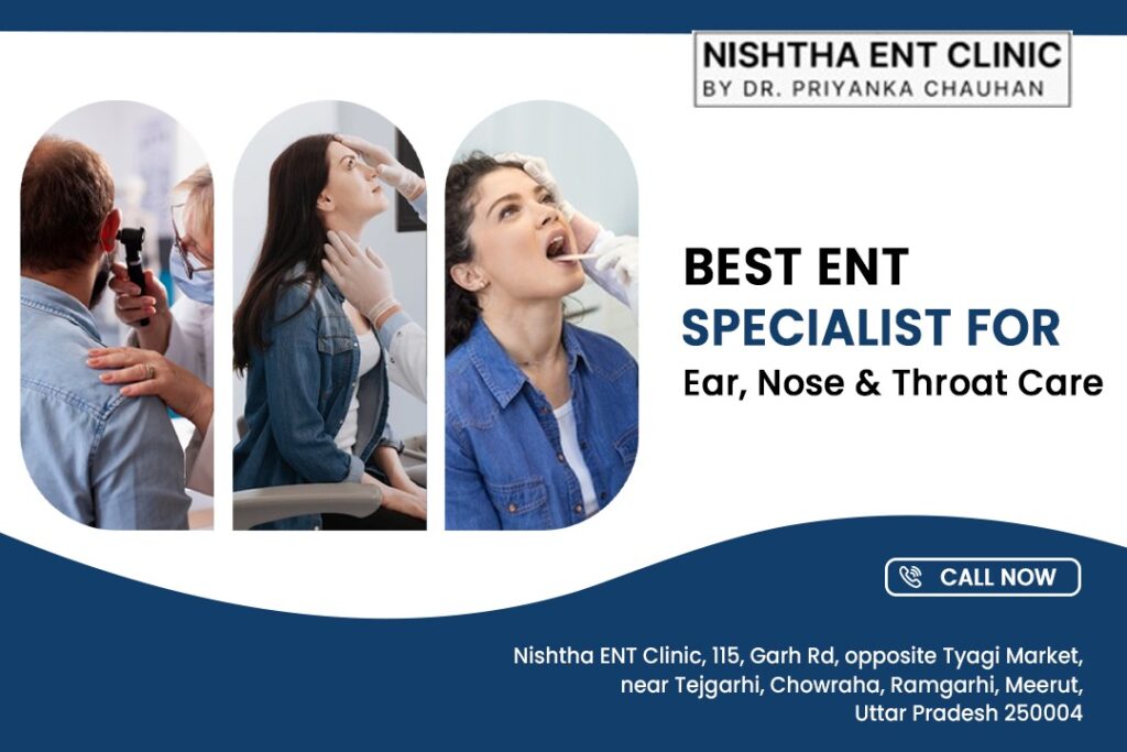 ENT Specialist for Ear, Nose & Throat Care